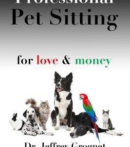 Professional Pet Sitting for Love & Money