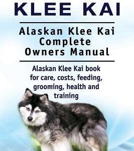 Alaskan Klee Kai. Alaskan Klee Kai Complete Owners Manual. Alaskan Klee Kai book for care, costs, feeding, grooming, health and training.
