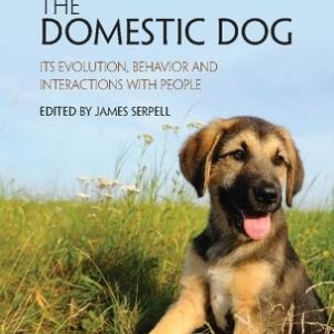 The Domestic Dog: Its Evolution, Behavior and Interactions with People
