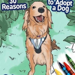 30 Reasons to Adopt a Dog Coloring Book