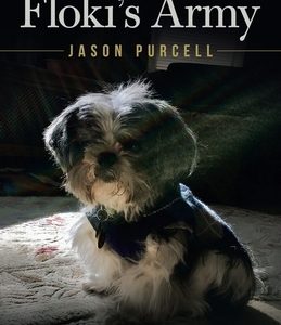 Floki's Army: A Small Dog with a Big Tale.