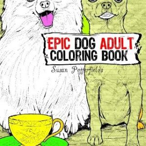 Epic Dog Adult Coloring Book