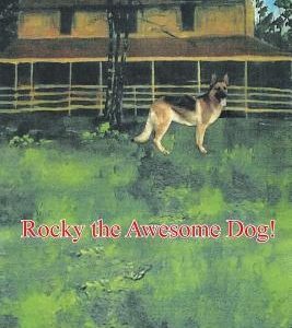 Rocky the Awesome Dog!
