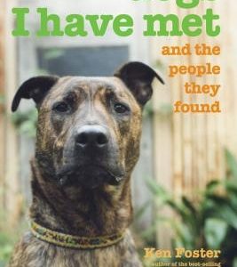 Dogs I Have Met: And the People They Found