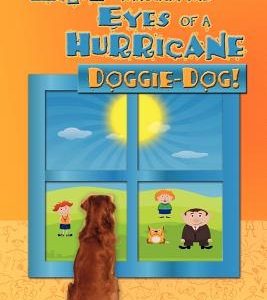Life Through the Eyes of a Hurricane: Doggie-Dog!