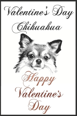 Valentine's Day Chihuahua: Happy Chihuahua Valentines Day Gifts For Husband From Wife, Wedding Anniversary Gifts for Him, Cute Valentines Day Gif