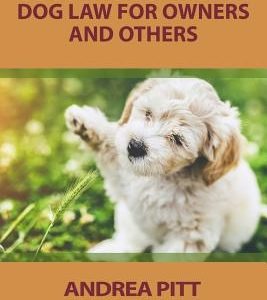 A Practical Guide to Dog Law for Owners and Others