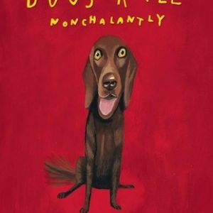 Dogs Rule Nonchalantly