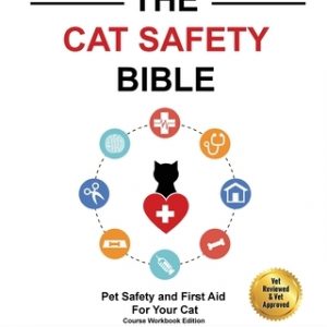 The Cat Safety Bible: Black & White Course Workbook Edition