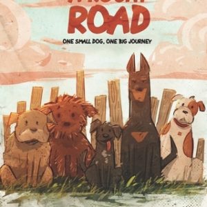 A Rocky Road: One small dog, one big journey
