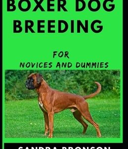 Boxer Dog Breeding For Novices And Dummies