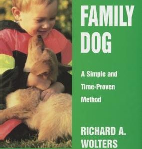 Family Dog: A Simple and Time-Proven Method, Revised Edition