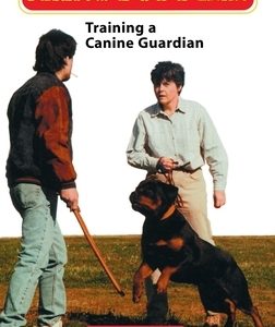 Manstopper!: Training a Canine Guardian