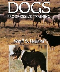 Herding Dogs: Progressive Training