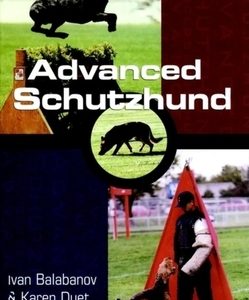 Advanced Schutzhund