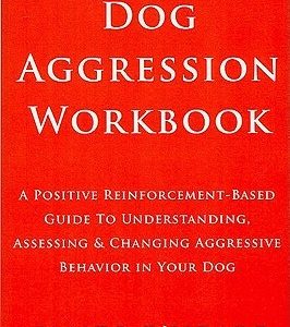 Dog Aggression Workbook
