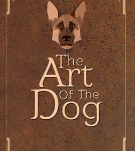 The Art of the Dog: A Training Guide