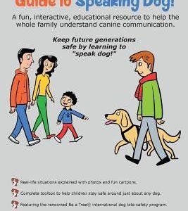 A Kids' Comprehensive Guide to Speaking Dog!: A fun, interactive, educational resource to help the whole family understand canine communication. Keep