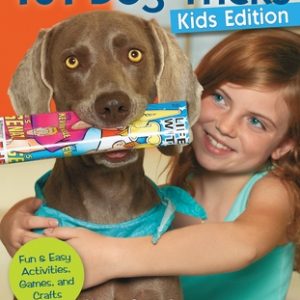 101 Dog Tricks, Kids Edition: Fun and Easy Activities, Games, and Crafts