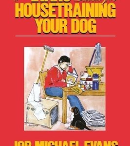 The Evans Guide for Housetraining Your Dog