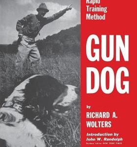 Gun Dog: Revolutionary Rapid Training Method