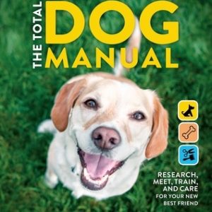 The Total Dog Manual: Adopt-A-Pet.com: 2020 Paperback Gifts for Dog Lovers Pet Owners Rescue Dogs Adopt-A-Pet Endorsed