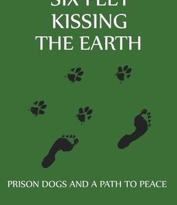 Six Feet Kissing The Earth