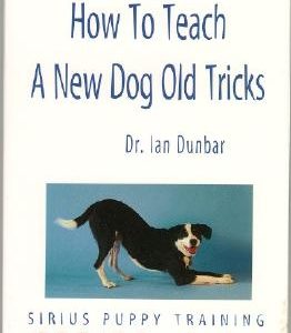 How to Teach a New Dog Old Tricks: The Sirius Puppy Training Manual