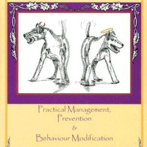 Aggression in Dogs: Practical Management, Prevention and Behavior Modification