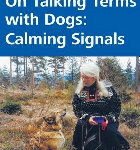 On Talking Terms with Dogs: Calming Signals