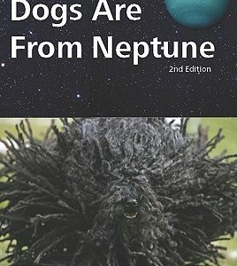 Dogs Are from Neptune