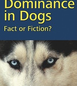 Dominance in Dogs: Fact or Fiction?