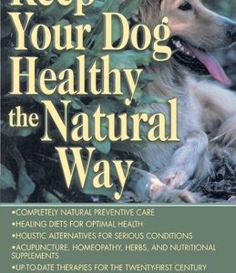 Keep Your Dog Healthy/Natural