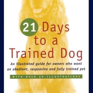 21 Days to a Trained Dog