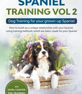 Spaniel Training Vol 2 - Dog Training for your grown-up Spaniel