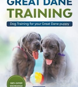 Great Dane Training: Dog Training for Your Great Dane Puppy
