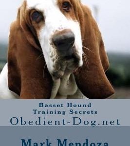 Basset Hound Training Secrets: Obedient-Dog.net