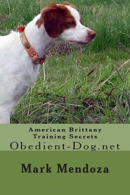 American Brittany Training Secrets: Obedient-Dog.net