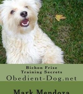 Bichon Frise Training Secrets: Obedient-Dog.net