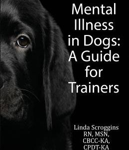 Mental Illness in Dogs: A Guide for Trainers