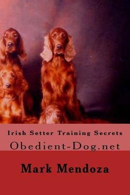 Irish Setter Training Secrets: Obedient-Dog.net
