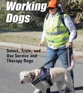 Successful Working Dogs: Select, Train, and Use Service and Therapy Dogs