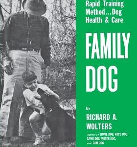 Family Dog: Revolutionary Rapid Training Method..Dog Health & Care