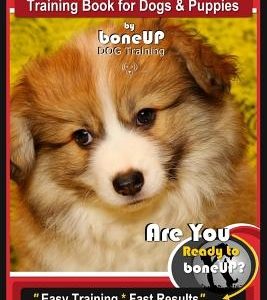 Pembroke Welsh Corgi Training Book for Dogs and Puppies by Bone Up Dog Training: Are You Ready to Bone Up? Easy Training * Fast Results Corgi Training