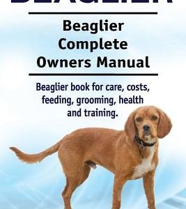 Beaglier. Beaglier Complete Owners Manual. Beaglier book for care, costs, feeding, grooming, health and training.