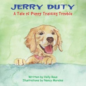 Jerry Duty: A Tale of Puppy Training Trouble