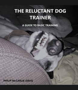 The Reluctant Dog Trainer