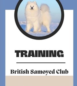 Training: The British Samoyed Club: Dog Training Guide Book