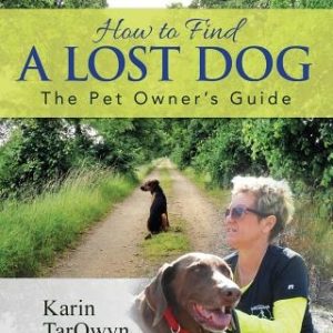 How to Find a Lost Dog: The Pet Owner's Guide