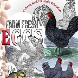 Chickens, Roosters and Hens coloring book for adults: Relaxation